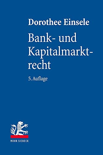 Beispielbild fr Bank- und Kapitalmarktrecht. Nationale und Internationale Bankgeschfte. zum Verkauf von Antiquariat Logos