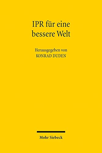 Beispielbild fr IPR fr eine bessere Welt: Vision - Realitt - Irrweg? zum Verkauf von medimops