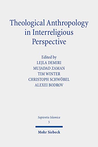 Imagen de archivo de Theological Anthropology in Interreligious Perspective (Sapientia Islamica. Studies in Islamic Theology, Philosophy and Mysticism (SapI); vol. 5). a la venta por Antiquariat Logos