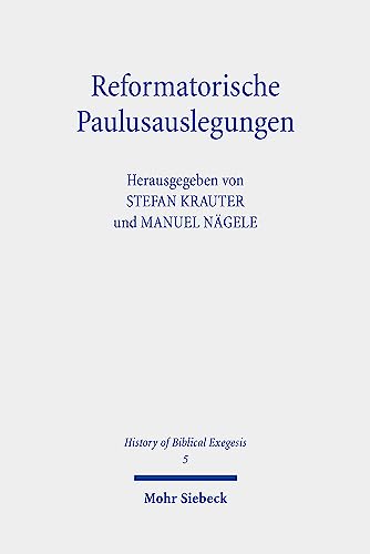 Beispielbild fr Reformatorische Paulusauslegungen (German Edition) zum Verkauf von Red's Corner LLC