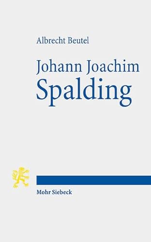 Beispielbild fr Johann Joachim Spalding zum Verkauf von Blackwell's