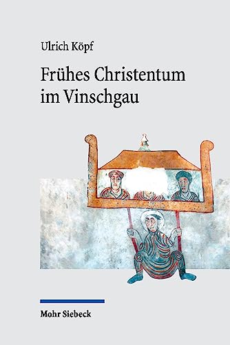 Beispielbild fr Frhes Christentum im Vinschgau: Die religise Prgung einer Durchgangslandschaft zum Verkauf von medimops