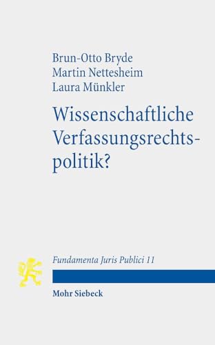 9783161626845: Wissenschaftliche Verfassungsrechtspolitik?