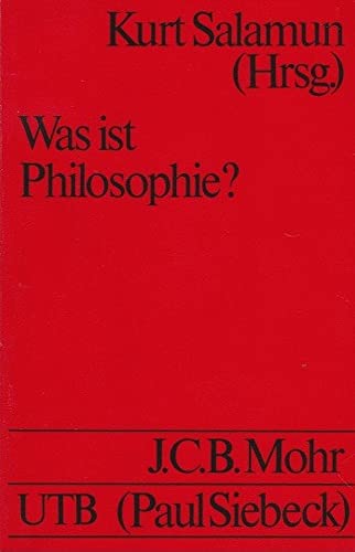 Beispielbild fr UTB, Nr. 1000: Was ist Philosophie?: Neuere Texte zu ihrem Selbstverständnis [Paperback] Kurt Salamun zum Verkauf von tomsshop.eu