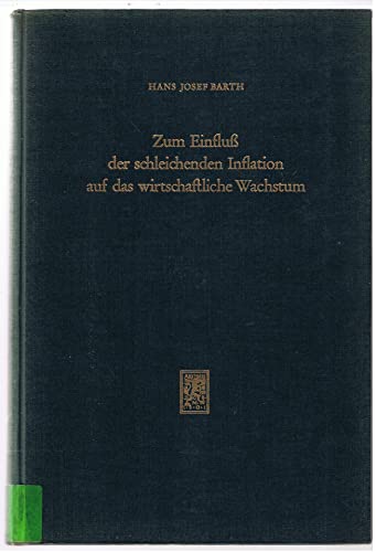 Imagen de archivo de Zum Einfluss der schleichenden Inflation auf das wirtschaftliche Wachstum a la venta por Versandantiquariat Felix Mcke