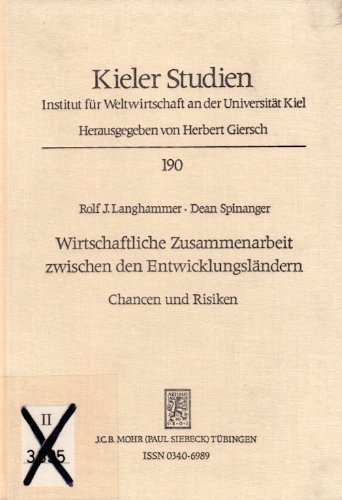 Wirtschaftliche Zusammenarbeit zwischen den EntwicklungslaÌˆndern: Chancen und Risiken (Kieler Studien) (German Edition) (9783163448896) by Langhammer, Rolf J