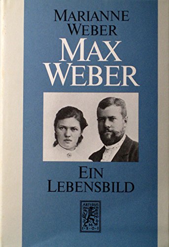 Max Weber. Ein Lebensbild. Mit 13 Tafeln und 1 Faksimile. 3. A., unveränderter Nachdruck der 1. A...