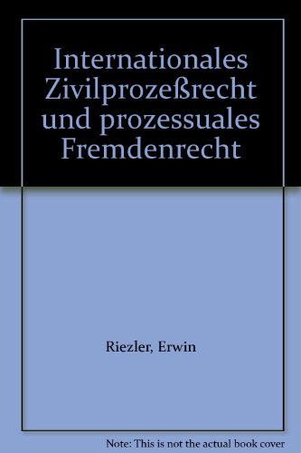 9783166013312: Internationales Zivilprozessrecht Und Prozessuales Fremdenrecht: 20 (Beitrage Zum Auslandischen Und Internationalen Privatrecht)