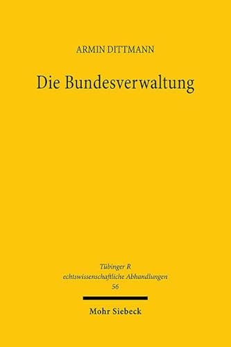 Die Bundesverwaltung.