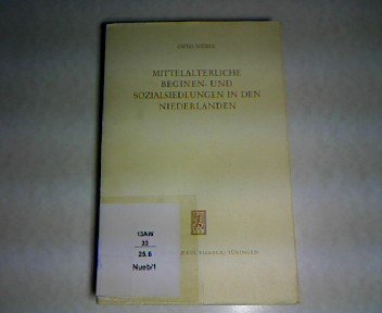 Beispielbild fr Mittelalterliche Beginen- und Sozialsiedlungen in den Niederlanden: Ein Beitrag zur Vorgeschichte der Fuggerei. zum Verkauf von Antiquariat J. Hnteler