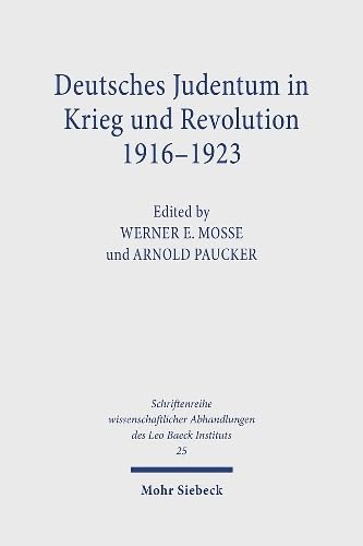 Deutsches Judentum in Krieg und Revolution 1916 - 1923. Ein Sammelband. Herausgegeben unter Mitwirkung von Arnold Paucker. - Mosse, Werner E. (Hrsg)