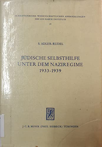 Judische Selbsthilfe Unter Dem Naziregime 1933-1939: Im Spiegel Der Berichte Der Reichsvertretung Der Juden in Deutschland - Adler-Rudel, S.