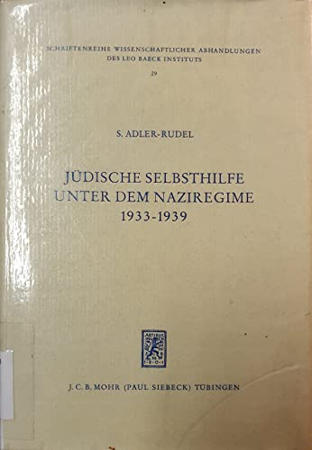 Judische Selbsthilfe Unter Dem Naziregime 1933-1939: Im Spiegel Der Berichte Der Reichsvertretung...