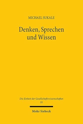 Denken, Sprechen Und Wissen: Logische Untersuchungen Zu Husserl Und Quine (Die Einheit Der Gesellschaftswissenschaften,) (German Edition) (9783169452668) by Sukale, Michael