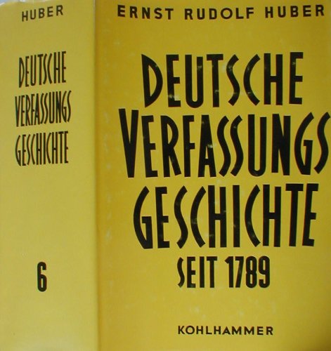 Beispielbild fr Deutsche Verfassungsgeschichte seit 1789, Band 6: Die Weimarer Reichsverfassung. zum Verkauf von Antiquariat Dr. Josef Anker