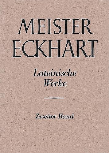 Expositio libri Exodi. Sermones et Lectiones Super Ecclesoastici Cap. 24. Expositio libri sapientiae. Expositio Cantici Canticorum Cap. 1,6 [Die lateinischen Werke, Bd 2] - Eckhart (Meister); Fischer, Heribert; Weiss, Konrad