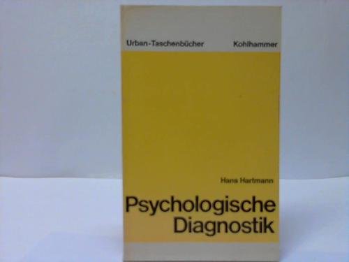9783170012523: Psychologische Diagnostik. Auftrag Testsituation Gutachten.