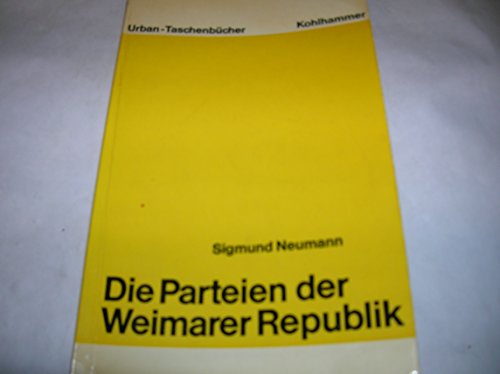 Beispielbild fr Die Parteien der Weimarer Republik. zum Verkauf von Versandantiquariat Felix Mcke