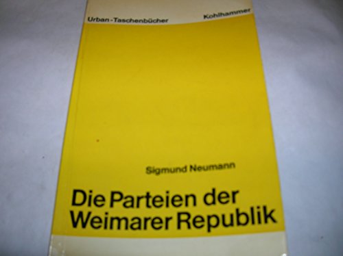 9783170013353: Die Parteien der Weimarer Republik.