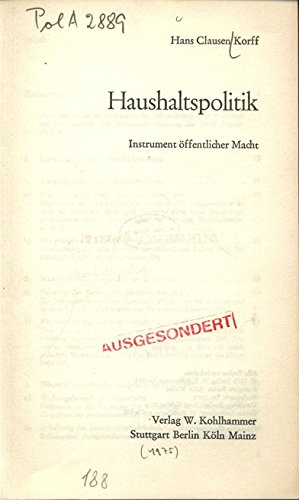 Beispielbild fr Haushaltspolitik. Instrument ffentlicher Macht. Widmungsexemplar. zum Verkauf von Antiquariat "Der Bchergrtner"