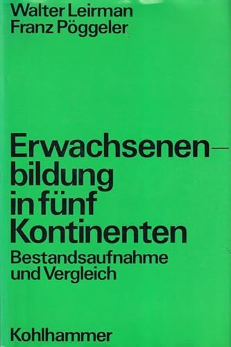 Beispielbild fr Handbuch der Erwachsenenbildung, in 8 Bdn., Bd.5, Erwachsenenbildung in fnf Kontinenten: Bd. V zum Verkauf von medimops