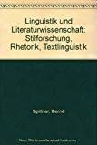 9783170017344: Linguistik und Literaturwissenschaft: Stilforschung, Rhetorik, Textlinguistik (German Edition)