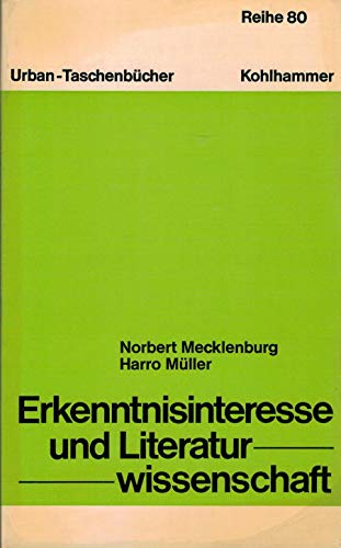 Imagen de archivo de ERKENNTNISINTERESSE UND LITERATURWISSENSCHAFT a la venta por German Book Center N.A. Inc.
