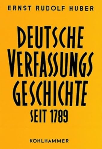 Dokumente zur deutschen Verfassungsgeschichte, 5 Bde., Bd.1, Deutsche Verfassungsdokumente 1803-1850 (Dokumente zur Deutschen Verfassungsgeschichte, 1, Band 1) - Huber Ernst, Rudolf