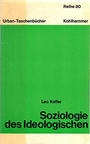 Soziologie des Ideologischen - Leo Kofler