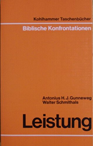 Imagen de archivo de Leistung. Biblische Konfrontationen, Band 1007 a la venta por BBB-Internetbuchantiquariat