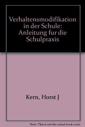 Beispielbild fr Verhaltensmodifikation in der Schule : Anleitung f. d. Schulpraxis. zum Verkauf von medimops