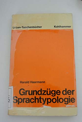 GrundzuÌˆge der Sprachtypologie: Methodik, Empirie u. Systematik d. Sprachen Europas (Urban-TaschenbuÌˆcher ; Bd. 242) (German Edition) (9783170024861) by Haarmann, Harald