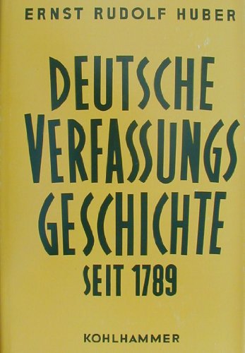 Stock image for Deutsche Verfassungsgeschichte seit 1789. Band 1. Reform und Restauration 1789-1830 for sale by medimops