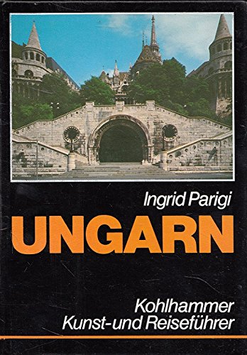 9783170025776: Ungarn : Kunst- und Reisefhrer mit Landeskunde.