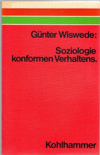 Beispielbild fr Soziologie konformen Verhaltens. zum Verkauf von Wissenschaftliches Antiquariat Kln Dr. Sebastian Peters UG