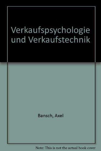 Stock image for Verkaufspsychologie und Verkaufstechnik for sale by Bernhard Kiewel Rare Books