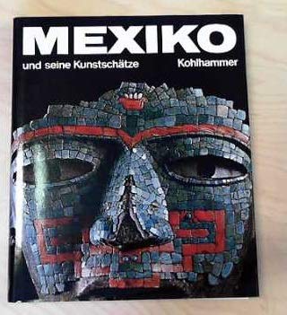 9783170042018: Mexiko und seine Kunstschtze. 3. Auflage