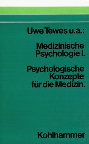 Stock image for Medizinische Psychologie I. Psychologische Konzepte fr die Medizin zur Erklrung menschlichen Verhaltens. for sale by Antiquariat Nam, UstId: DE164665634