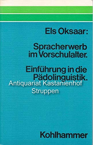 Stock image for Spracherwerb im Vorschulalter. Einfhrung in die Pdolinguistik. for sale by Martin Greif Buch und Schallplatte