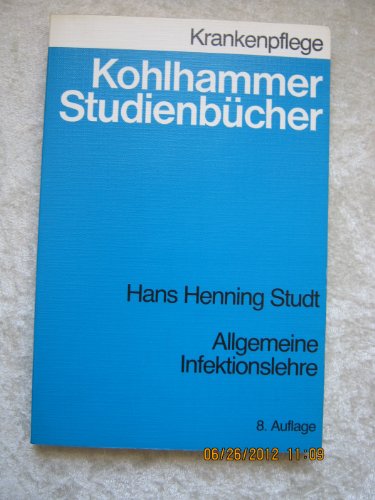 9783170046610: Allgemeine Infektionslehre. Klinische Infektionslehre, Mikrobiologie, Serologie und Desinfektionslehre