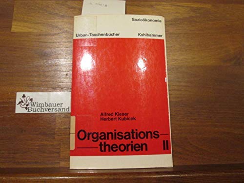 Imagen de archivo de Organisationstheorien II. Kritische Analysen neuerer sozialwissenschaftlicher Anstze a la venta por medimops