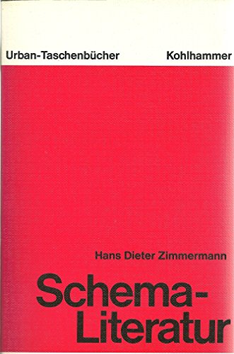 Schema-Literatur: AÌˆsthetische Norm und literarisches System (Kohlhammer Urban-TaschenbuÌˆcher ; Bd. 299) (German Edition) (9783170048942) by Zimmermann, Hans Dieter