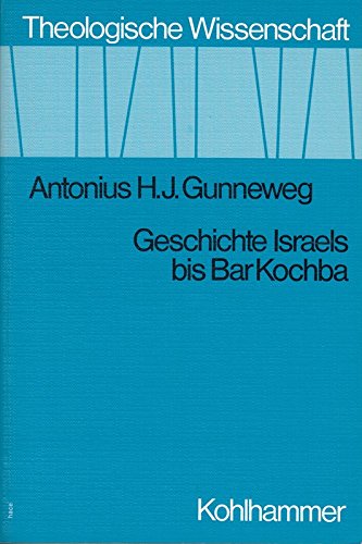 Beispielbild fr Geschichte Israels bis Bar Kochba. zum Verkauf von Grammat Antiquariat