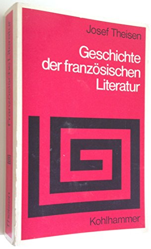 9783170050327: Geschichte der franzosischen Literatur (Sprache und Literatur ; 11)