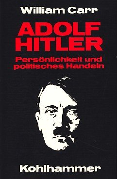 Beispielbild fr Adolf Hitler. Persnlichkeit und politisches Handeln zum Verkauf von Versandantiquariat Felix Mcke