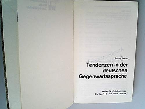 Tendenzen in der deutschen Gegenwartssprache. (Bd. 297) Urban-Taschenbücher ; - Braun, Peter