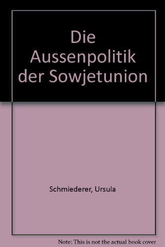 Beispielbild fr Die Auenpolitik der Sowjetunion zum Verkauf von Eulennest Verlag e.K.