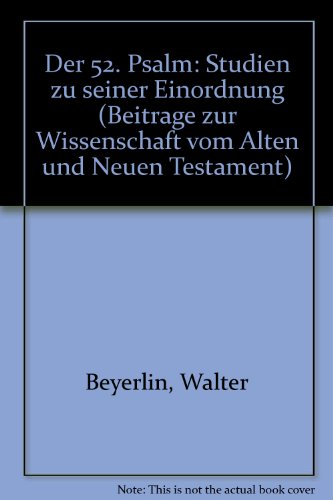 Der 52. Psalm. Studien zu seiner Einordnung. Literaturverz. S. 147 - 151