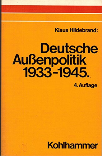 Beispielbild fr Deutsche Auenpolitik 1933 - 1945. Kalkl oder Dogma? zum Verkauf von Bernhard Kiewel Rare Books