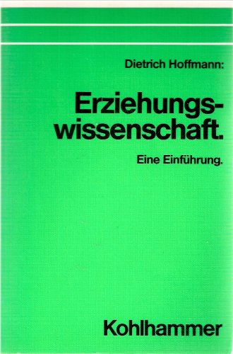 Beispielbild fr Erziehungswissenschaft - Eine Einfhrung - zum Verkauf von Martin Preu / Akademische Buchhandlung Woetzel